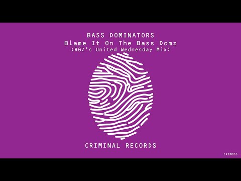 Bass Dominators - Blame It On The Bass Domz (RGZ's United Wednesday Mix)