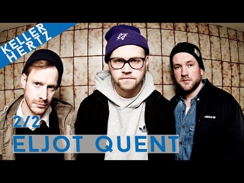 Eljot Quent - Interview Part 2 (KELLERHERTZ #4)