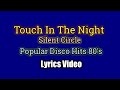 Touch In The Night Lyrics Video Silent Circle