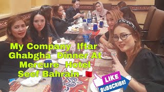My Company  Iftar  Ghabgha  Dinner Party At Mercure Hotel Seef Bahrain 🇧🇭
