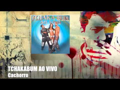 Tchakabum - Ao Vivo (CD COMPLETO)