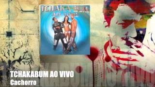Tchakabum - Ao Vivo (CD COMPLETO) Tchakabum - Ao Vivo (CD COMPLETO)