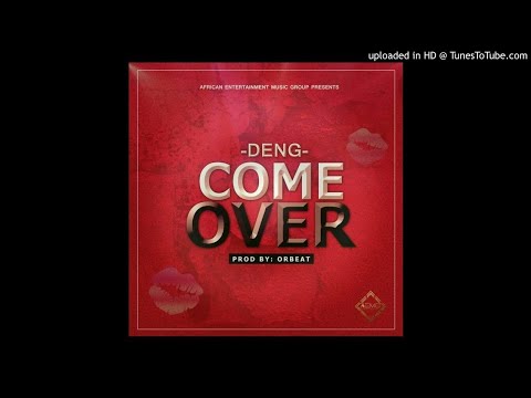 DenG - Come Over [Prod.Orbeat] (NEW MUSIC 2017)