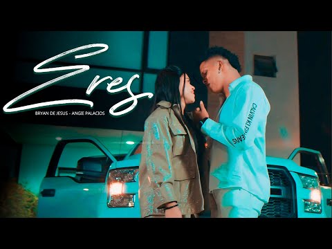 BRYAN DE JESUS / ERES FT. @AngiePalacios-x1e