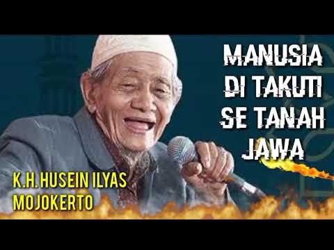 Kh. Husein Ilyas Mojokerto || Macan Tanah Jawa