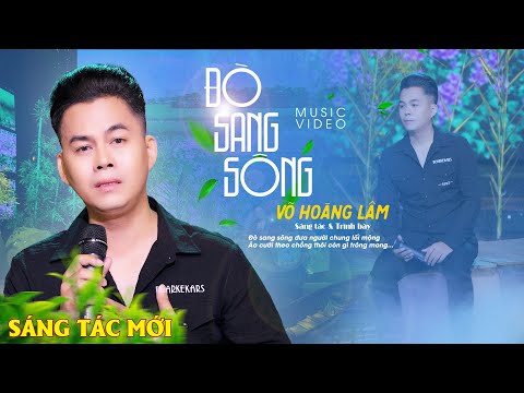 Đò sang sông - Võ Hoàng Lâm