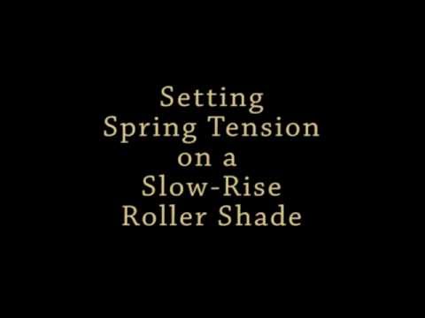 Setting the Spring Tension on a Slow-Rise Roller Shade