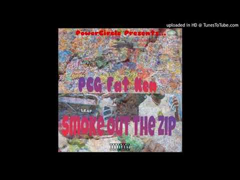 PCG Fat Ken - Smoke Out The Zip [ Official Audio ] Prod By Zantoven