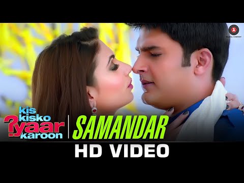 Samandar - Kis Kisko Pyaar Karoon | Kapil Sharma | Shreya Ghoshal & Jubin Nautiyal