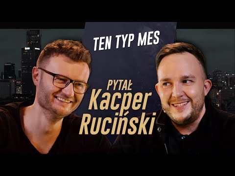 PYTAŁ KACPER RUCIŃSKI - odc. 1 - TEN TYP MES (Piotr Szmidt)