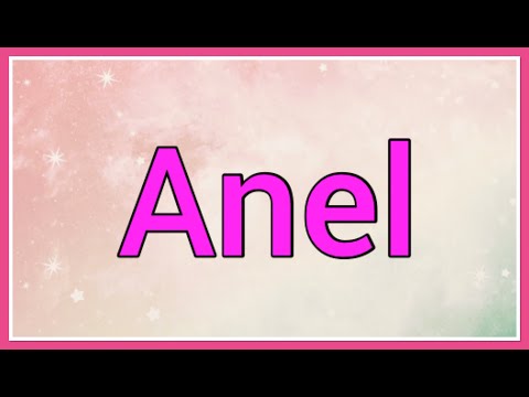 Anel | Name Origin Variations