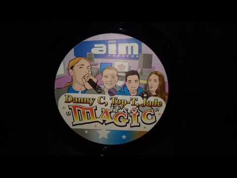 Danny C, Top T & Jade - Magic