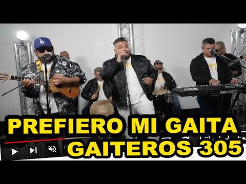 Prefiero mi Gaita  GAITEROS 305 | Gaita Zuliana