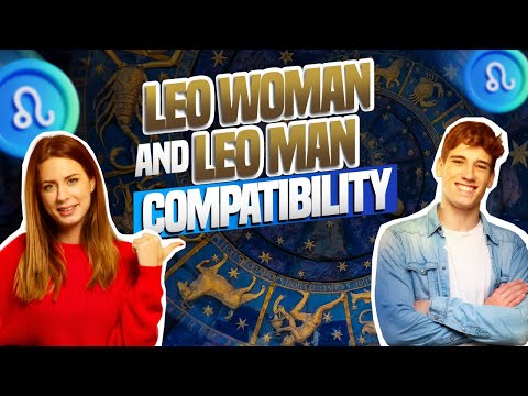 Leo Woman and Leo Man Compatibility