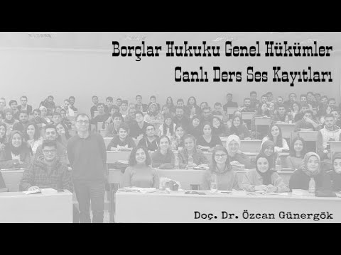 5-Borçlar Hukuku Dersleri - Ödev (Külfet) (Canlı Anlatım)