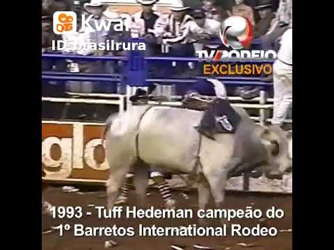 tuff hedeman (Rodeio de barretos Ano 1993)Rodeo internacional