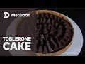 Toblerone Cake
