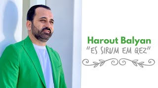 Harout Balyan - Es Sirum Em Qez (2021)