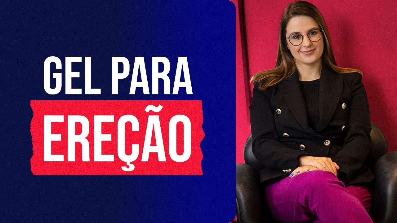 Existe gel para ereção?