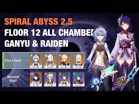 NEW Spiral Abyss 2.5 | Ganyu Freeze & Raiden National | Floor 12 All Chamber | Genshin Impact