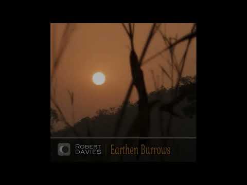 Robert Davies - Earthen Burrows (2022)