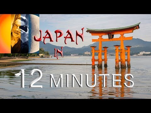 JAPAN IN 12 MINUTES Central Honshu Tokyo to Kyoto