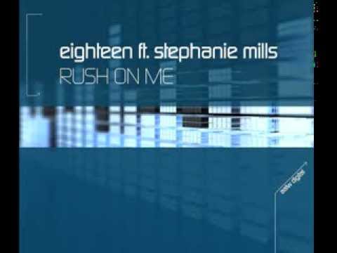 Eighteen feat.Stephanie Mills - Rush On Me (Moto Blanco Mix)