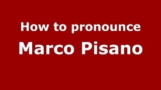 How to pronounce Marco Pisano