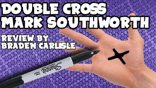 Double Cross by Mark Southworth // Review by Braden Carlisle