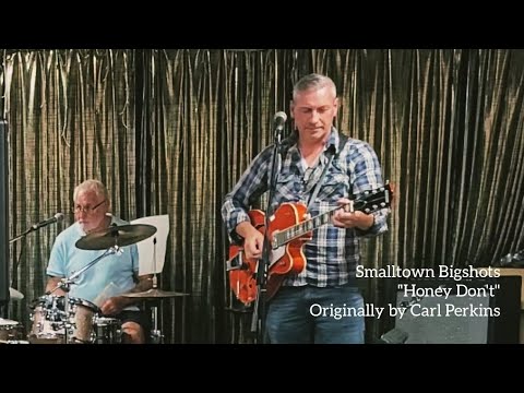 Thumbnail for Smalltown Bigshots - Honey Don't | Written by Carl Perkins | Rehearsal Footage September 2024 by Carl Perkins