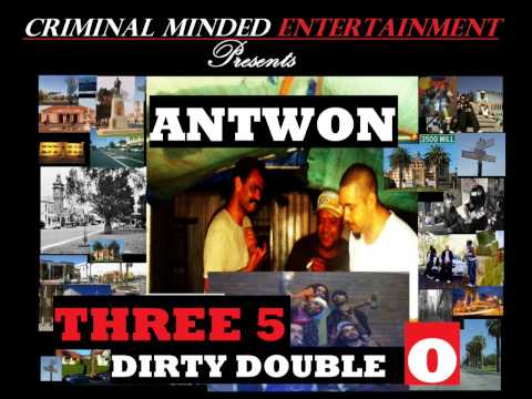 Antwon - Three5Dirty Double O