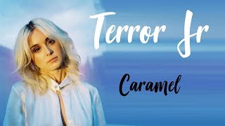 Terror Jr - Caramel | Lyric