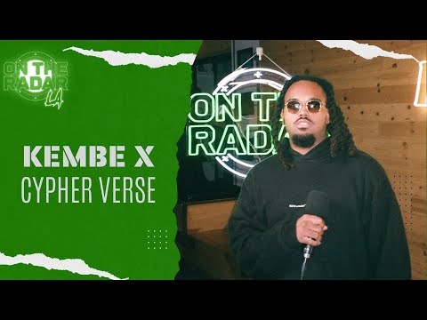 The Kembe X "On The Radar" Freestyle (California Love Cypher Verse)
