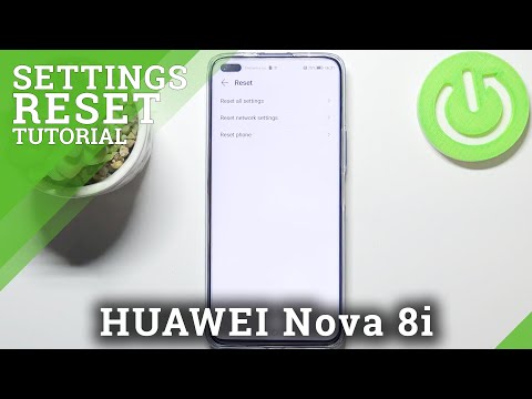 How to Reset All Settings on Huawei Nova 8i – Restore Default System Settings