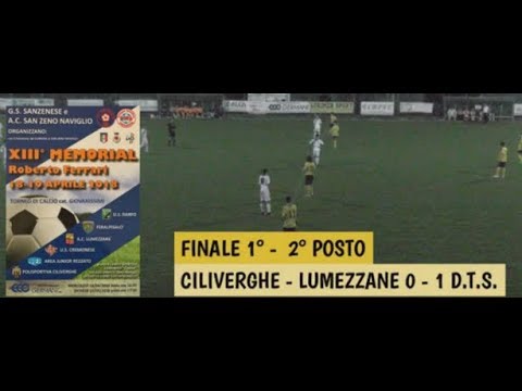 XIII° MEMORIAL ROBERTO FERRARI - FINALE CILIVERGHE - LUMEZZANE 0 - 1