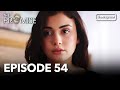 Обещание - Сезон 1, Епизод 54 (Дублиране) | Турски сериал | The Promise (Yemin)