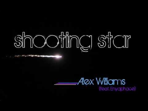 Shooting Star - Alex Williams feat. Enyaphace (AUDIO)