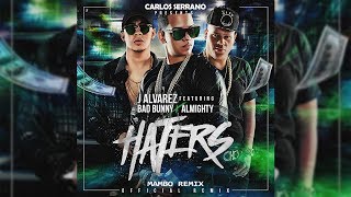 J Alvarez - Haters ft. Bad Bunny, Almighty [Mambo Remix]