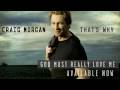Craig Morgan - God Must Really Love Me - Post Your Response