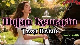Download lagu Taxi band - hujan kemarin (cover sedih covera) mp3