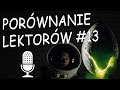 Porównanie Lektorów 13 Obcy 8 Pasażer Nostromo Alien 1979 7 Lektorów