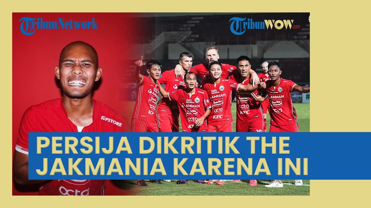 Persija Jakarta mendatangkan pemain baru dan mengkritik keras Jakmania, ini penyebabnya