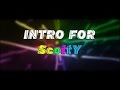 ScottY Intro | By: Me | 1080p 60fps