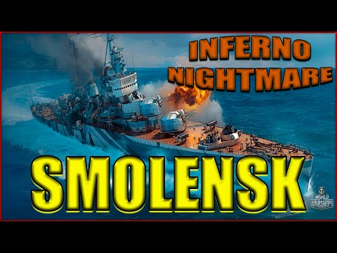Smolensk – Inferno Nightmare! | World of Warships