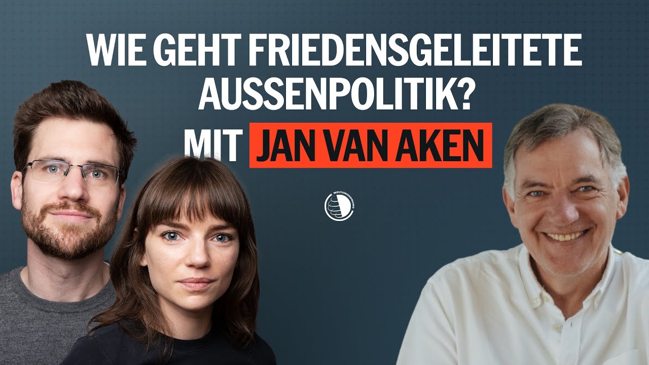 Wie geht friedensgeleitete Außenpolitik, Jan van Aken? - Weltunordnung