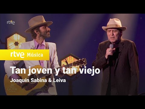 Joaquín Sabina & Leiva - "Tan joven y tan viejo" | Premios Goya 2022