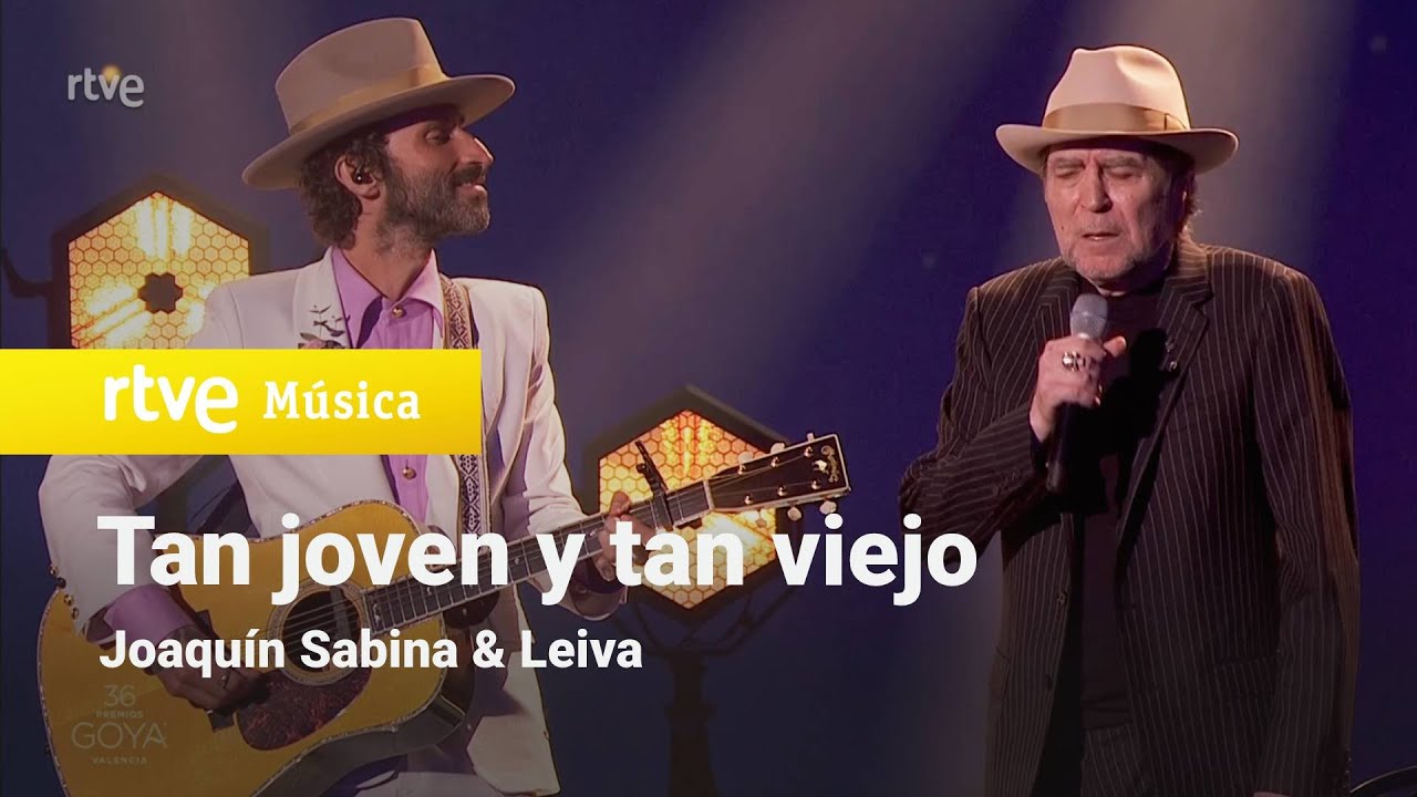 Joaquín Sabina & Leiva - Tan joven y tan viejo | Premios Goya 2022