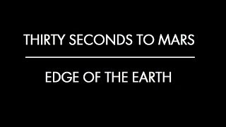 Edge of the Earth-Thirty Seconds to Mars (Subtitulado al Español)