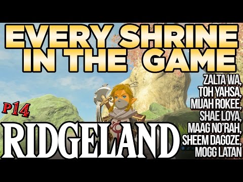 Every Shrine in Ridgeland Tower - Mogg Latan,  Shae Loya,  Zalta Wa & More! - Breath of the Wild