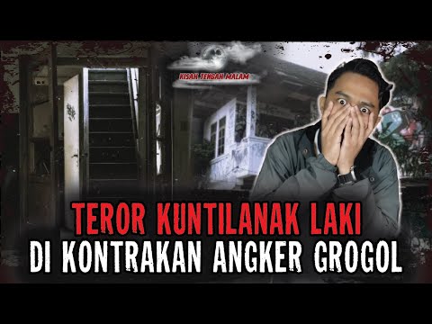 TEROR KUNTILANAK TAPI LAKI LAKI..!! TINGGAL DI KONTRAKAN GROGOL INI SEREM BANGET..!!